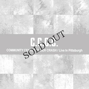 画像1: C.C.C.C. "Community Center Cyber Crash​ / ​Live In Pittsburgh" [CD]