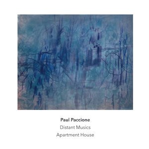画像1: Paul Paccione & Apartment House "Distant Musics" [CD]