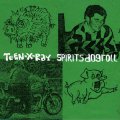 Teen-X-Ray "Spirits Dogroll" [LP]