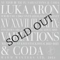 Luka Aron "XV XXVII III XXI IX: Variations & Coda" [LP]