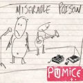 Pumice "Miserable Poison" [2CD]