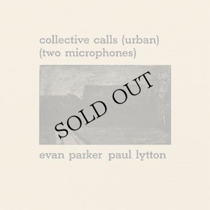 画像1: Evan Parker and Paul Lytton "Collective Calls" [LP]