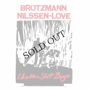 画像1: Brotzmann / Nilssen-Love "Chicken Shit Bingo" [CD]