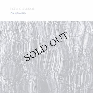 画像1: Richard Chartier "On Leaving" [CD]