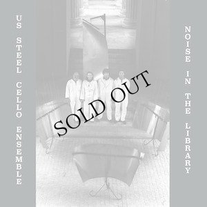 画像1: U.S. Steel Cello Ensemble "Noise In The Library" [LP + Poster]