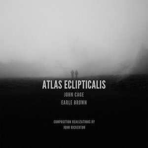 画像1: John Bickerton "Atlas Eclipticalis - The music of John Cage & Earle Brown" [CD]
