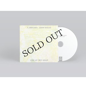 画像2: T. Mikawa/John Wiese "Live At 落合 Soup" [CD]