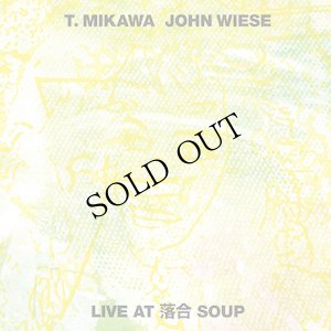 画像1: T. Mikawa/John Wiese "Live At 落合 Soup" [CD]