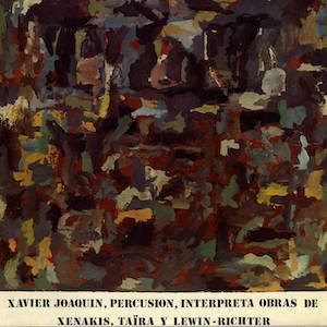 画像1: Xavier Joaquin "Interpreta Obras De Xenakis, Taira Y Lewin-Richter" [LP]
