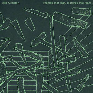 画像1: Ailie Ormston "Frames that lean, pictures that roam" [CD + Silk screen sleeve]