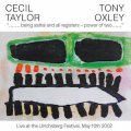 Cecil Taylor & Tony Oxley "Being Astral And All Registers - Power Of Two" [CD]