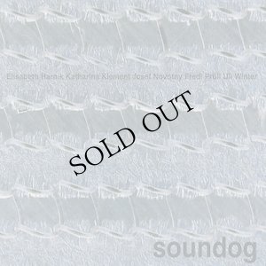 画像1: Katharina Klement, Elisabeth Harnik, Josef Novotny, Fredi Proll, Uli Winter "Soundog" [CD]
