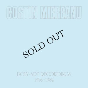 画像1: Costin Miereanu "Poly-Art Recordings 1976-1982" [6CD Box]