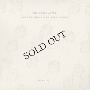 画像2: Andrew Chalk & Daisuke Suzuki "The Years After" [CD]