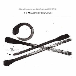 画像1: Misha Mengelberg / Sabu Toyozumi "The Analects Of Confucius" [CD]