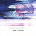 Motoharu Yoshizawa / Kim Dae Hwan "Way Of The Breeze" [CD]