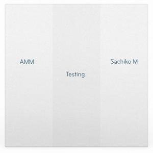 画像1: AMM, Sachiko M "Testing" [CD]