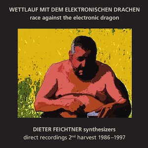 画像1: Dieter Feichtner "Wettlauf mit dem elektronischen Drachen" [CD]