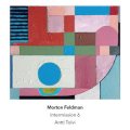Morton Feldman "Intermission 6" [CD]