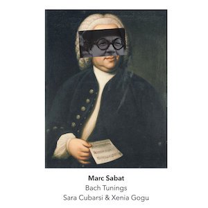 画像1: Marc Sabat / Johann Sebastian Bach "Bach Tunings" [CD]
