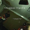 Incapacitants "Chwalfa" [CD]