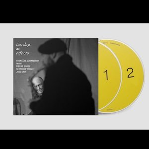 画像4: Sven-Ake Johansson with Pierre Borel, Seymour Wright and Joel Grip "Two Days at Cafe OTO" [2CD]
