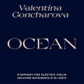 Valentina Goncharova "Ocean - Symphony for Electric Violin and other instruments in 10+ parts" [2LP]