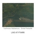 Toshimaru Nakamura / Ginte Preisaite "Live at Ftarri" [CD]