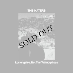 画像1: The Haters "Los Angeles, Not The Totimorphous" [CD]