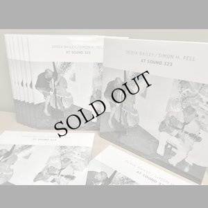 画像3: Derek Bailey / Simon H. Fell "At Sound 323" [White 2LP]