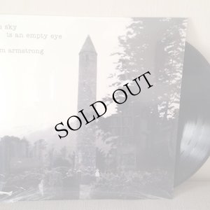 画像2: Tom Armstrong "The Sky Is An Empty Eye" [LP]
