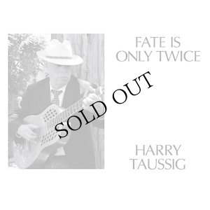 画像1: Harry Taussig "Fate Is Only Twice" [LP]