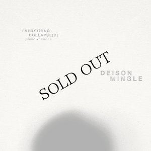 画像1: Deison | Mingle "Everything Collapse(d)-Piano Versions" [CD]