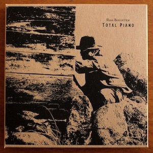 画像2: Ross Bolleter "Total Piano" [4CD Box + 24 pages booklet + 16 pages booklet]