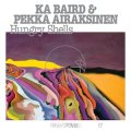 Ka Baird & Pekka Airaksinen "Hungry Shells" [LP]