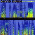 David Dunn "Four Electroacoustic Compositions" [CD]