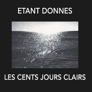 画像1: Etant Donnes "Les Cents Jours Clairs" [CD]