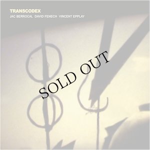 画像1: Jac Berrocal, Vincent Epplay, David Fenech "Transcodex" [LP]