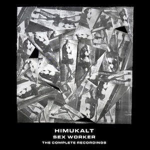 画像1: Himukalt "Sex Worker : The Complete Recordings" [4CD + 24 pages booklet Box]