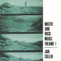Jon Collin"Water & Rock Music Volume 1" [CD-R]