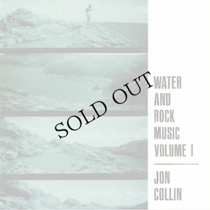 画像1: Jon Collin"Water & Rock Music Volume 1" [CD-R]