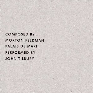 画像1: Morton Feldman, John Tilbury "Palais de Mari" [CD]