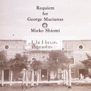 画像1: Mieko Shiomi "Requiem For George Maciunas" [CD+A4 booklet]
