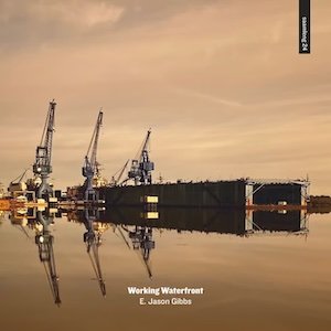画像1: E. Jason Gibbs "Working Waterfront" [CD]