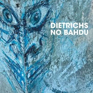 画像1: Dietrichs "No Bahdu" [CD]