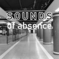 V.A "Sounds of Absence" [CD]