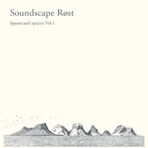 画像1: Elin Mar Oyen Vister "Soundscape Rost – Spaces and Species Vol I" [LP]