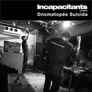 画像1: Incapacitants "Onomatopee Suicida" [LP]