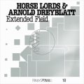 Horse Lords & Arnold Dreyblatt "Extended Field" [LP]