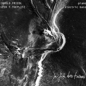 画像1: Reinhold Friedl, Kasper T Toeplitz "La Fin Des Terres" [2CD]